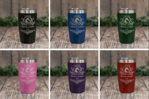"I Am the Keeper of Lore... Master of Dungeons" Tumbler