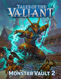 Book: Tales Of The Valiant- Monster Vault 2